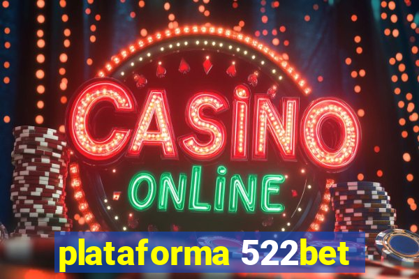 plataforma 522bet